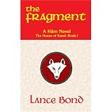 The Fragment: A Harn Novel (The House of Kand, Book 1)
