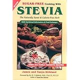 sugar free cooking with stevia the naturally sweet  calorie free herb revised 3rd edition