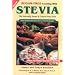 Sugar-Free Cooking With Stevia: The Naturally Sweet & Calorie-Free Herb  (Revised 3rd Edition)
