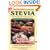 Sugar-Free Cooking With Stevia: The Naturally Sweet & Calorie-Free Herb  (Revised 3rd Edition)
