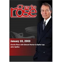 Charlie Rose with Edward Norton & Spike Lee; John Updike (January 10, 2003)
