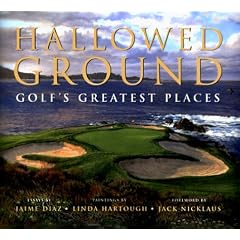 Hallowed Ground: Golf's Greatest Places