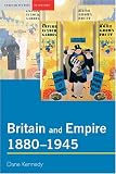 Britain and Empire, 1880-1945 (Seminar Studies in History Series)