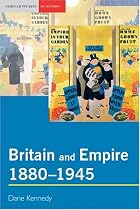 Britain and Empire, 1880-1945 (Seminar Studies In History)