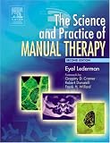 The Science & Practice of Manual Therapy: Physiology, Neurology and Psychology