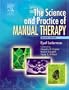 The Science & Practice of Manual Therapy: Physiology, Neurology and Psychology
