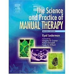 The Science & Practice of Manual Therapy: Physiology Neurology and Psychology