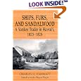 Ships, Furs, and Sandalwood: A Yankee Trader in Hawai'i, 1823-1825 by  Charles H. Hammatt and Sandra Wagner-Wright
