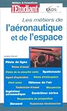 Les metiers de l'aeronautique et l'espace, numero 524