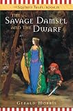 The Savage Damsel and the Dwarf (The Squires Tales) book 3