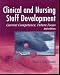 Clinical and Nursing Staff Development: Current Competence, Future Focus