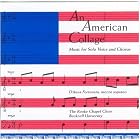An American Collage: Music For Solo Voice And Chorus by Aaron Copland, William E. Duckworth, John Woods Duke, Jackson Hill, and Lee Hoi