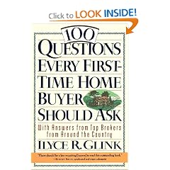 100 Questions Every First-Time Home Buyer Should Ask: With Answers from Top Brokers from Around the Country