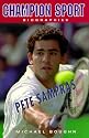 Pete Sampras (Champion Sport Biographies)
