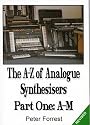 The A-Z of Analogue Synthesisers Part One: A-M
