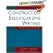 Construction Specifications Writing: Principles and Procedures