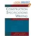 Construction Specifications Writing: Principles and Procedures