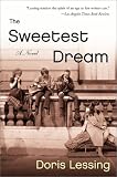 The Sweetest Dream: A Novel