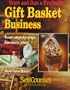Start and Run a Profitable Gift Basket Business: Your Step-By-Step Business Plan (Self-Counsel Business)