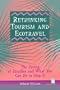 Rethinking Tourism and Ecotravel: The Paving of Paradise and What You Can Do to Stop It