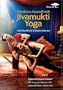 Transform Yourself with Jivamukti Yoga