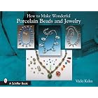 Click here to buy  How to Make Wonderful Porcelain Beads And Jewelry  by Vicki Kahn.