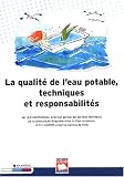 La qualit� de l'eau potable, techniques et responsabilit�s