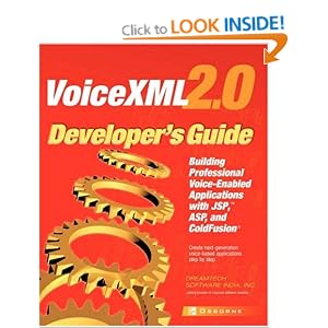 VoiceXML 2.0 Developer's Guide: Building Professional Voice-enabled Applications with JSP, ASP and ColdFusion