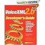 VoiceXML 2.0 Developer's Guide : Building Professional Voice-enabled Applications with JSP, ASP & Coldfusion
