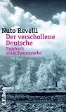 Produkt-Bild: Der verschollene Deutsche. Tagebuch einer Spurensuche