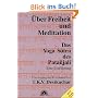 �ber Freiheit und Meditation. Mit CD. Das Yoga Sutra des Patanjali. Eine Einf�hrung