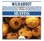 Wild About Muffins