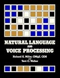 Natural Language and Voice Processing: An Assessment of Technology and Applications