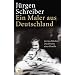Ein Maler aus Deutschland: Gerhard Richter. Das Drama einer Familie