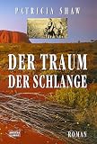 Der Traum der Schlange - Patricia Shaw