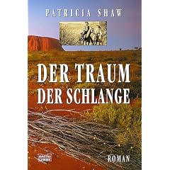 Der Traum der Schlange: Roman