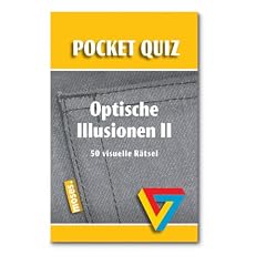 Optische Illusionen 02. Pocket Quiz: 50 visuelle T�uschungen