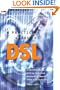 A Practical Guide to DSL: High-Speed Connections for Local Loop and Network