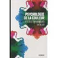 Psychologie de la couleur : Effets et symboliques