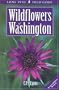 Wildflowers of Washington (Lone Pine Field Guide)