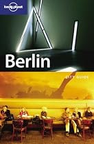 Berlin: City Guide (Lonely Planet City Guide)