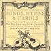 Songs, Hymns & Carols