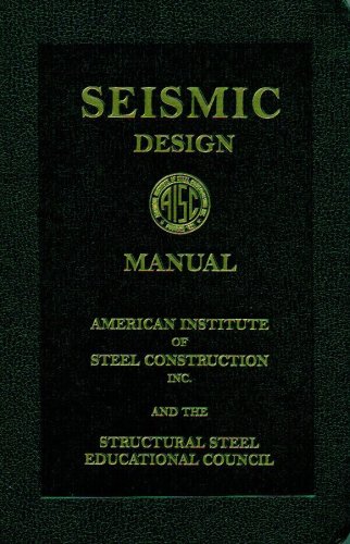 AISC Seismic Design Manual (AISC 327-05) - American Institute of Steel Construction - IC-9055S05 - ISBN: 1564240568 - ISBN-13: 9781564240569