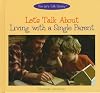 Let's Talk About Living With a Single Parent (Let's Talk About)