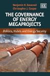 The Governance of Energy Megaprojects...