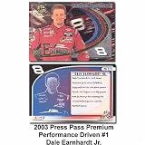 Press Pass Premium Performance Driven '03 Dale Earnhardt, Jr. Card