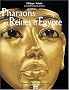 Pharaons et reines d'Egypte