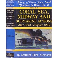 Coral Sea, Midway, and Submarine Actions - Volume 4: May 1942- August 1942 (Coral Sea, Midway & Submarine Actions, May 1942-August 1942)