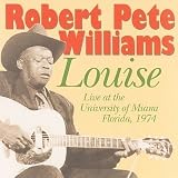 Review Robert Pete Williams  / Live at Louise