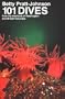 101 Dives: From the Mainland of Washington and British Columbia
